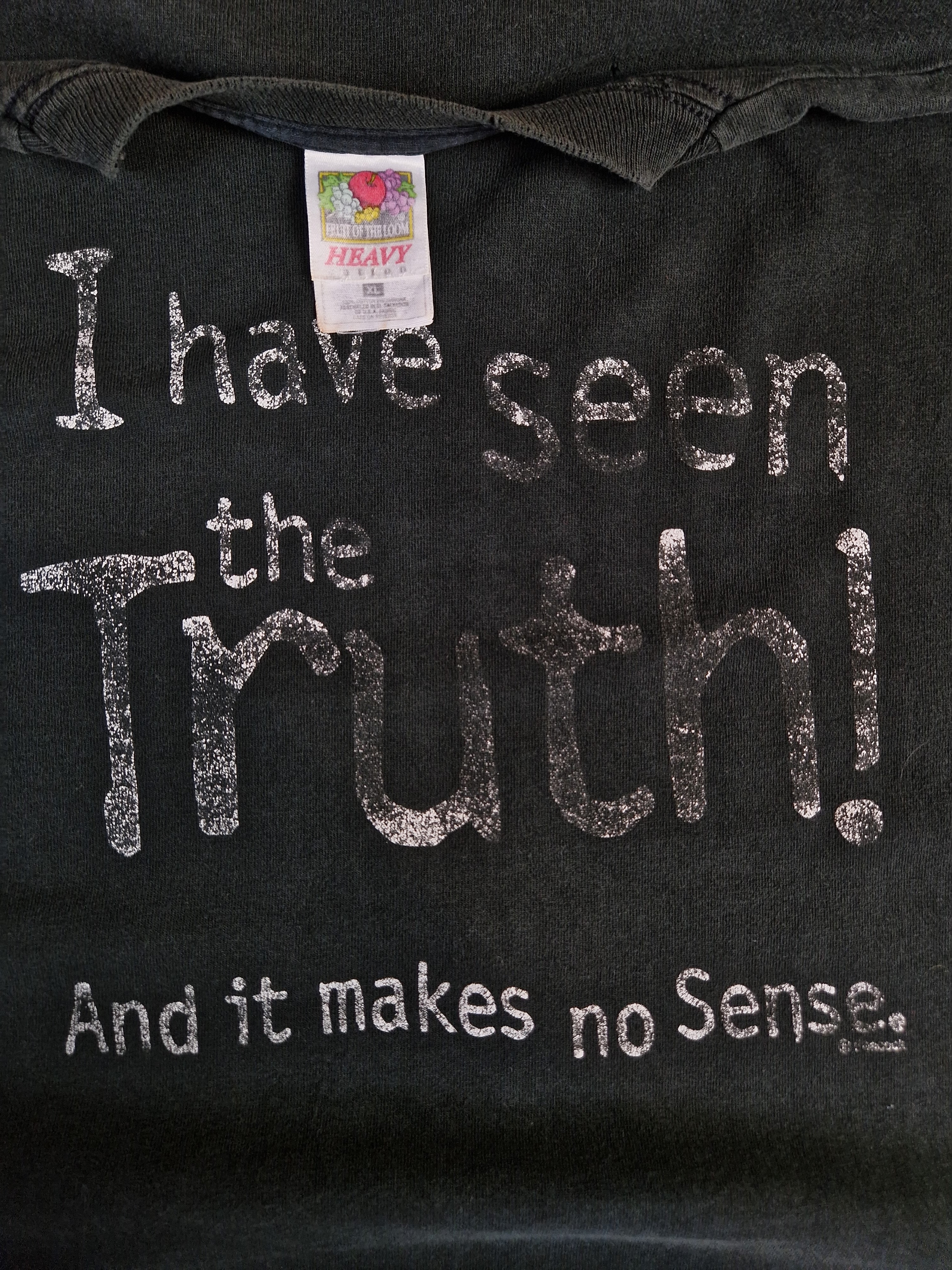 Vintage Fruit Of The Loom Shirt "I Have Seen The Truth And It Makes No Sense" Single Stitch Schwarz XL - RareRags