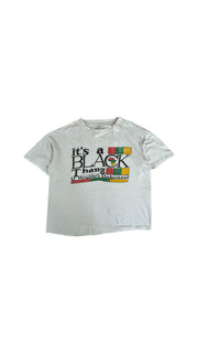 Vintage Shirt 90s „It’s a Black Thang – U Wouldn’t Understand“ Single Stitch Weiß L