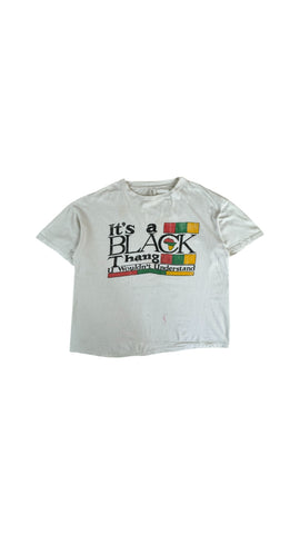 Vintage Shirt 90s „It’s a Black Thang – U Wouldn’t Understand“ Single Stitch Weiß L