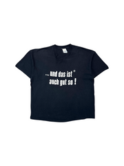 2001 Screen Stars Statement Shirt „... und das ist auch gut so!“/Klaus Wowereit Single Stitch Schwarz
