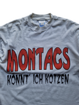 Vintage Screen Stars Shirt "Montags könnt ich kotzen" Single Stitched Weiß L