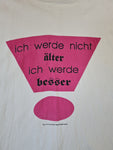 Vintage The T-Shirt Department Shirt "Ich Werde Nicht Älter" L-XL