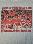 Vintage Gildan Shirt 2000 "We 8 Scousers, Stand Up If You Have A Job..." Grau XL